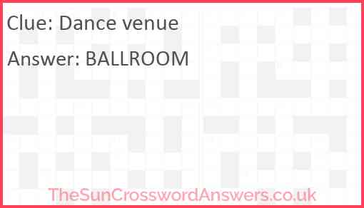 Dance venue crossword clue TheSunCrosswordAnswers co uk
