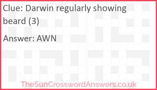 Darwin regularly showing beard (3) Answer