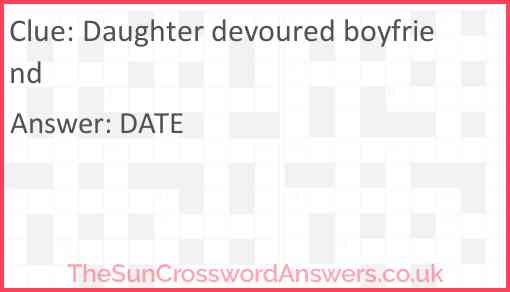 Daughter devoured boyfriend Answer