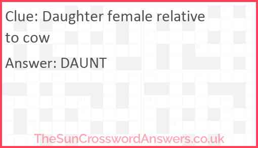 Daughter female relative to cow Answer