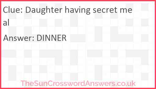 Daughter having secret meal Answer