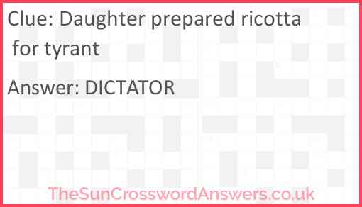 Daughter prepared ricotta for tyrant Answer