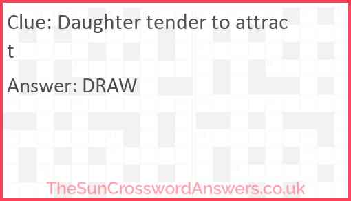 Daughter tender to attract Answer