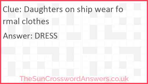 Daughters on ship wear formal clothes Answer