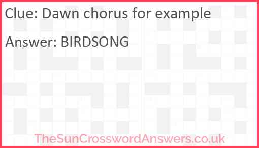 Dawn chorus for example Answer