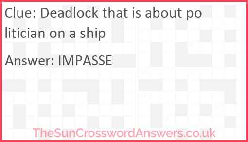Deadlock that is about politician on a ship Answer