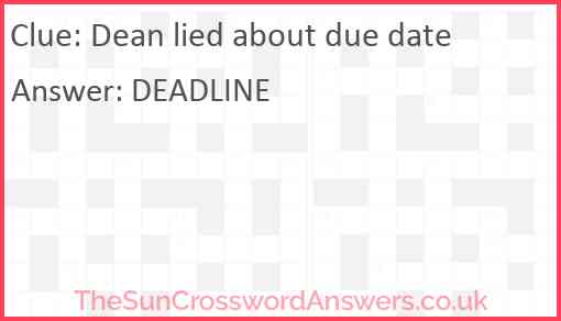 Dean lied about due date Answer