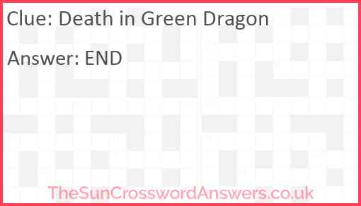 Death in Green Dragon Answer