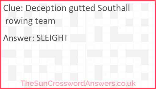 Deception gutted Southall rowing team Answer