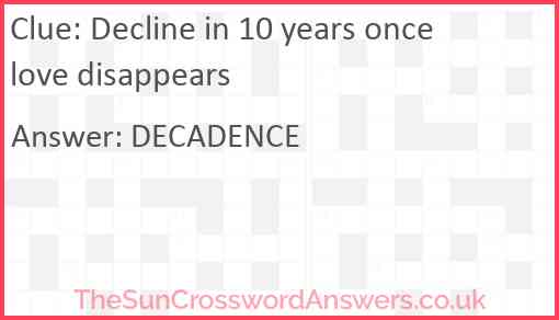 Decline in 10 years once love disappears Answer