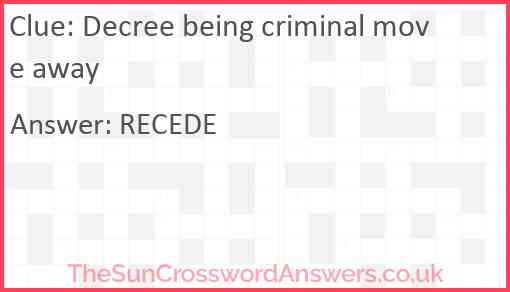 Decree being criminal move away Answer