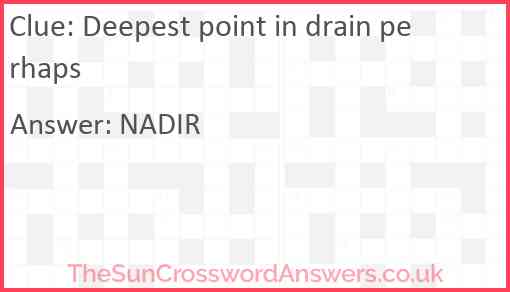 Deepest point in drain perhaps Answer