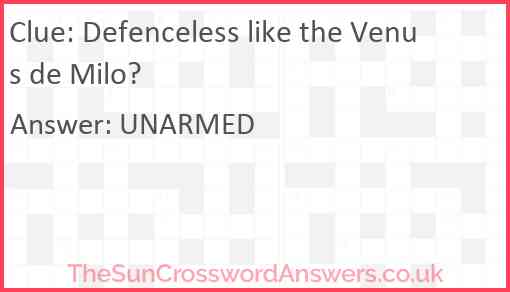 Defenceless like the Venus de Milo? Answer