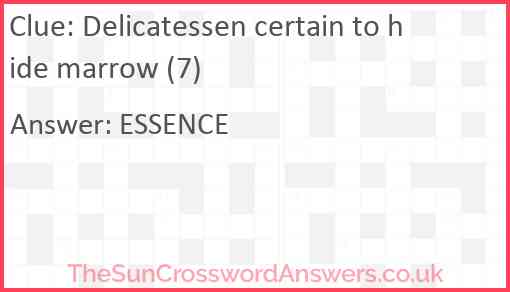 Delicatessen certain to hide marrow (7) Answer