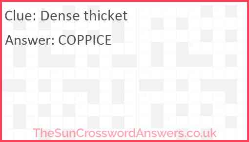Dense thicket Answer