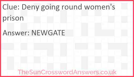 Deny going round women's prison Answer