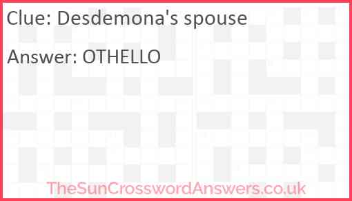 Desdemona's spouse Answer