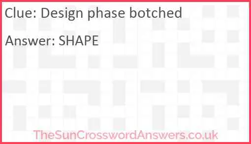 Design phase botched Answer