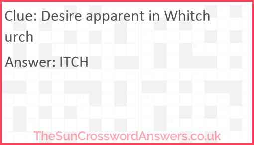 Desire apparent in Whitchurch Answer