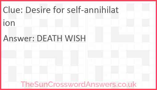 Desire for self-annihilation Answer