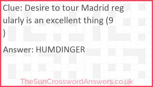 Desire to tour Madrid regularly is an excellent thing (9) Answer