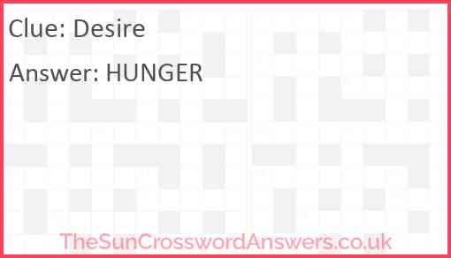Desire crossword clue TheSunCrosswordAnswers co uk