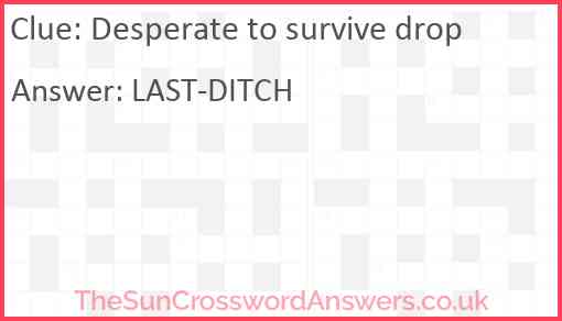 Desperate to survive drop Answer