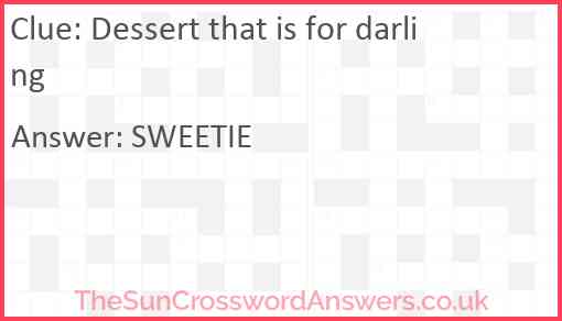 Dessert that is for darling Answer