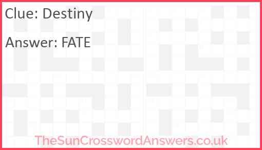 Destiny crossword clue TheSunCrosswordAnswers co uk