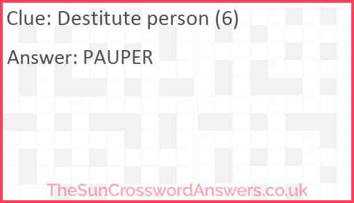 Destitute person (6) Answer