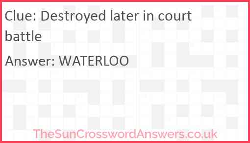 Destroyed later in court battle Answer