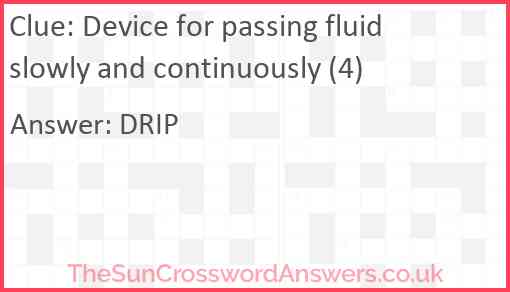 Device for passing fluid slowly and continuously (4) Answer