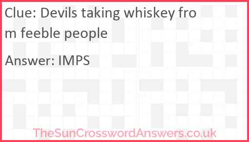 Devils taking whiskey from feeble people Answer