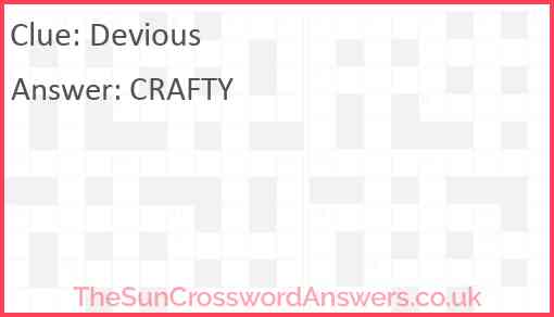 Devious crossword clue TheSunCrosswordAnswers co uk
