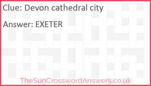 Devon cathedral city Answer