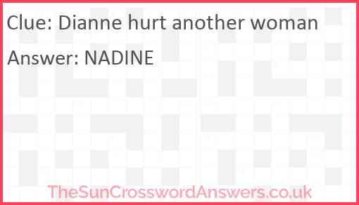 Dianne hurt another woman Answer