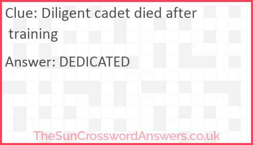 Diligent cadet died after training Answer