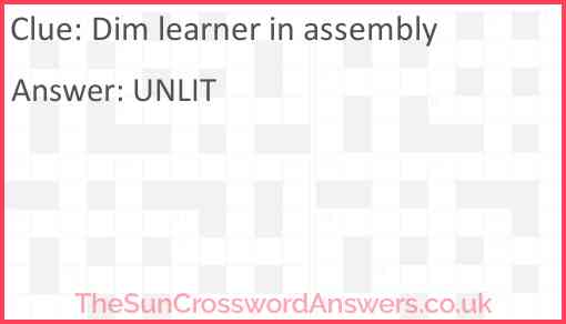 Dim learner in assembly Answer