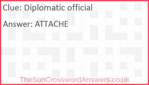 Diplomatic official crossword clue TheSunCrosswordAnswers co uk