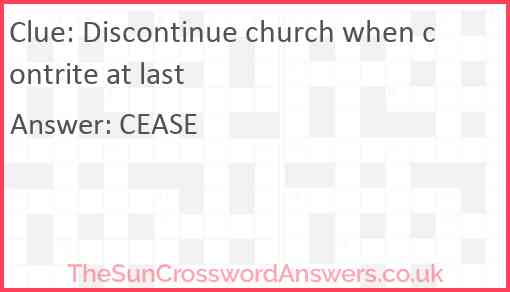 Discontinue church when contrite at last Answer