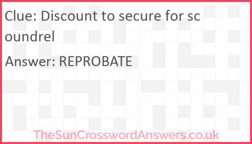 Discount to secure for scoundrel Answer