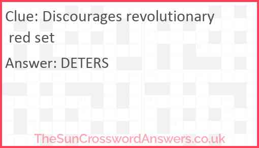 Discourages revolutionary Red Set Answer