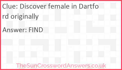 Discover female in Dartford originally Answer