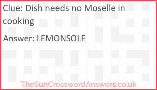 Dish needs no Moselle in cooking Answer