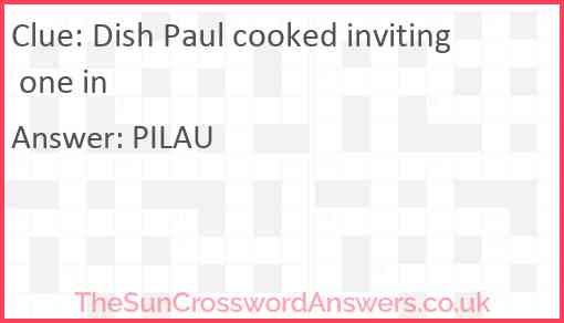 Dish Paul cooked inviting one in Answer