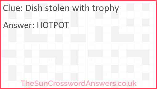 Dish stolen with trophy Answer