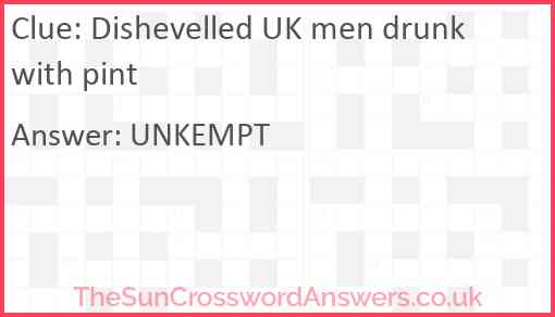 Dishevelled UK men drunk with pint Answer