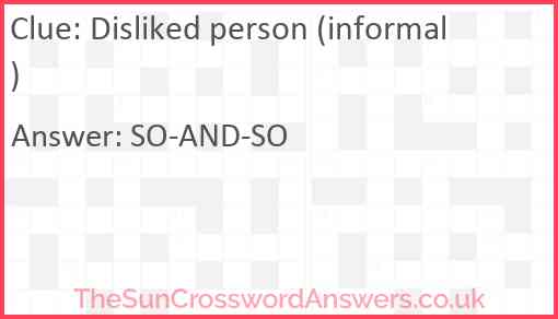 Disliked person (informal) Answer
