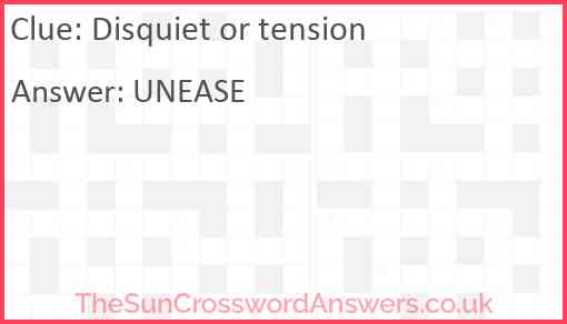 Disquiet or tension crossword clue TheSunCrosswordAnswers co uk