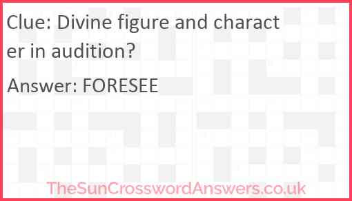 Divine figure and character in audition? Answer